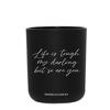 LIFE IS TOUGH - LRG CANDLE | D A M S E L F L Y